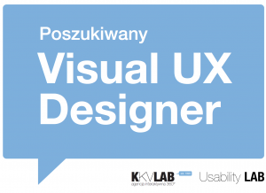 Poszukiwany projektant grafiki UX - Visual UX Designer