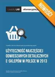 Raport - użyteczność najczęściej odwiedzanych detalicznych e-sklepów w Polsce w 2013